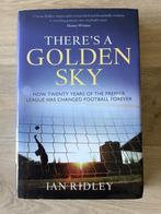 There's a Golden Sky: How Twenty Years of the Premier League, Boeken, Ophalen of Verzenden, Zo goed als nieuw, Balsport, Ian Ridley