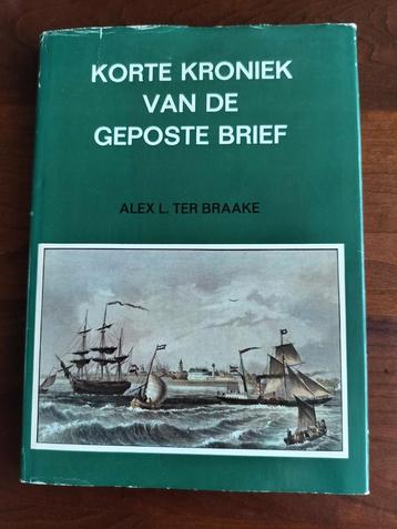 Korte Kroniek van de Geposte Brief - Ter Braake beschikbaar voor biedingen