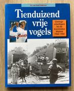 Tienduizend vrije vogels Oorlogsvrijwilligers bij de Kon.Mar, Tweede Wereldoorlog, Verzenden, Marine, Zo goed als nieuw