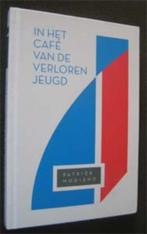 Patrick Modiano : In het cafe van de verloren jeugd, Ophalen of Verzenden, Zo goed als nieuw