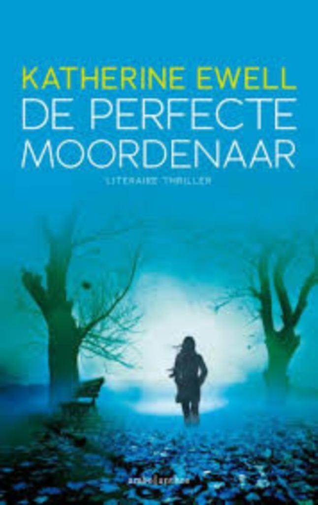 De perfecte moordenaar van Katherine Ewell, Boeken, Thrillers, Zo goed als nieuw, Ophalen of Verzenden