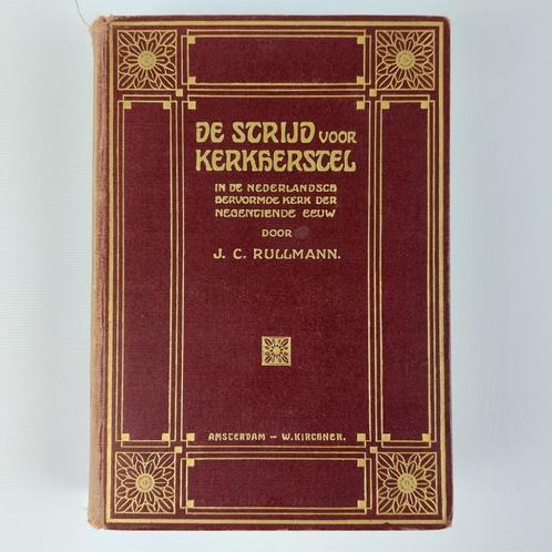 Strijd voor Kerkherstel - 1e druk uit 1915, Antiek en Kunst, Antiek | Boeken en Bijbels, Ophalen of Verzenden