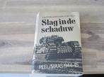 slag in de schaduw Peel / Maas 1944-45, Ophalen of Verzenden, Zo goed als nieuw