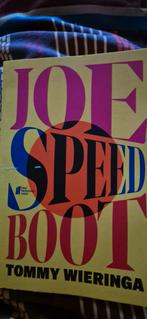 Tommy Wieringa - Joe Speedboot, Boeken, Tommy Wieringa, Ophalen of Verzenden, Zo goed als nieuw, Nederland