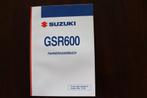 Suzuki GSR600 2005 motorrad fahrer handbuch GSR 600, Motoren, Ophalen of Verzenden, Suzuki