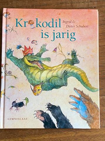 Krokodil is jarig - Ingrid & Dieter Schubert, Lemniscaat beschikbaar voor biedingen
