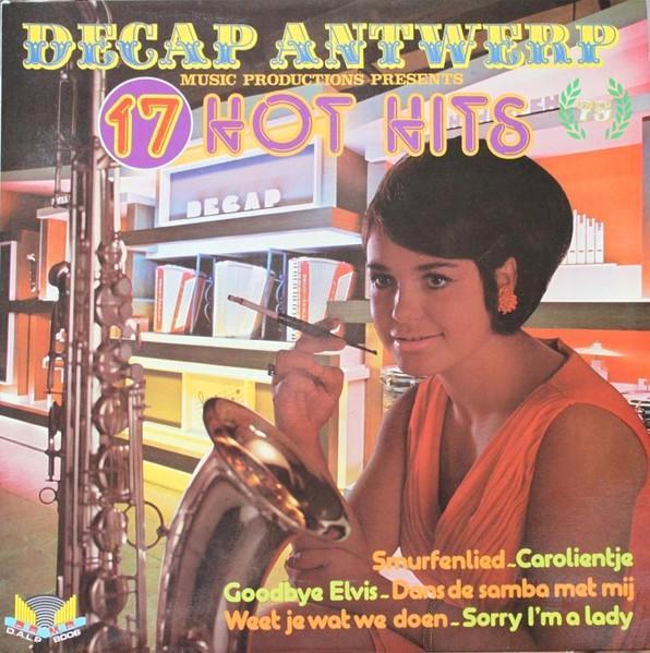 Decap Antwerpen - 17 Hot Hits LP - Vlaamse Muziek, Cd's en Dvd's, Cd's | Nederlandstalig, Gebruikt, Streekmuziek, Ophalen of Verzenden