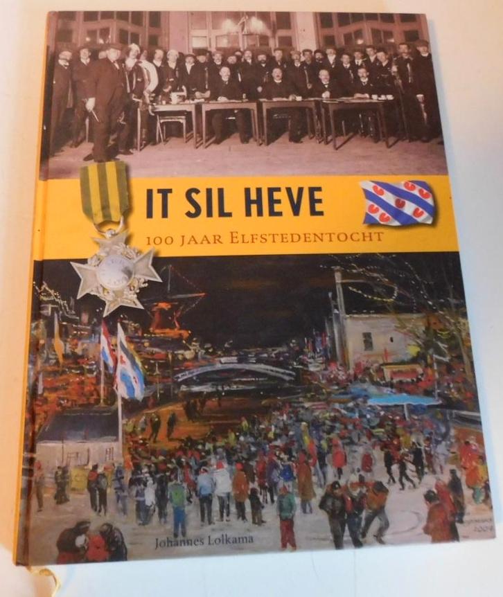 It sil heve -100 jaar Elfstedentocht, Boeken, Geschiedenis | Stad en Regio, Zo goed als nieuw, 20e eeuw of later, Ophalen of Verzenden