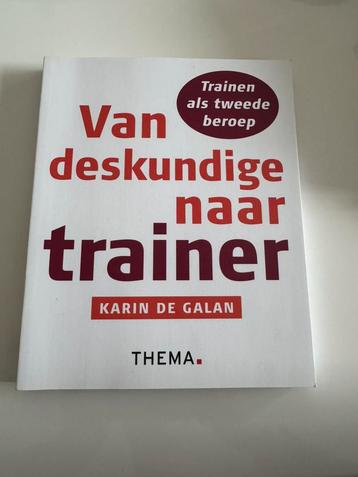 Karin de Galan - Van deskundige naar trainer beschikbaar voor biedingen
