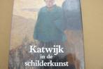 KATWIJK / in de schilderkunst / kunstenaarskolonie, Verzenden, Zo goed als nieuw, Schilder- en Tekenkunst