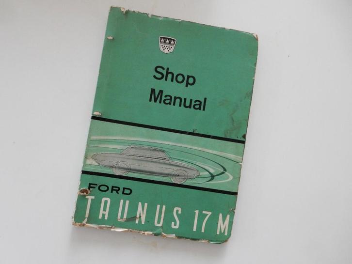 Werkplaatshandboek Ford Taunus 17M, Auto diversen, Handleidingen en Instructieboekjes, Ophalen of Verzenden