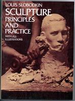 SCULPTURE PRINCIPLES AND PRACTICE, Ophalen of Verzenden, Zo goed als nieuw