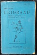 Leidraad voorde opleiding van jeugdige voetballers 1930 KNVB, Verzamelen, Ophalen of Verzenden, Gebruikt, Overige binnenlandse clubs