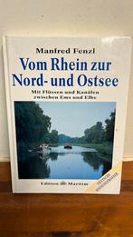 Boek Vom Rhein zur Nord- und Ostsee van Manfred Fenzl, Ophalen of Verzenden, 20e eeuw of later, Gelezen, Europa