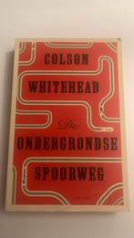Colson Whitehead - De ondergrondse spoorweg, Colson Whitehead, Amerika, Ophalen of Verzenden