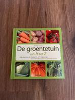De groentetuin van A tot Z, Ophalen of Verzenden, Zo goed als nieuw, Moestuin