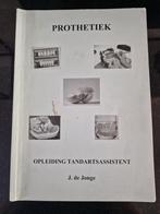 Prothetiek Tandartsassistent - J. de Jonge, Gelezen, Ophalen of Verzenden, MBO, J. de Jonge
