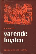 Varende luyden - D.Th. Enklaar, Gelezen, 14e eeuw of eerder, Ophalen of Verzenden, D.Th. Enklaar
