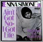 Nina Simone: Ain't got no- i got life., Cd's en Dvd's, Vinyl Singles, Ophalen of Verzenden, Gebruikt, Pop