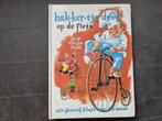Bakkertje deeg op de fiets jeugdboek jeugd boek, Boeken, Ophalen of Verzenden, Gelezen, Joop van den Haak
