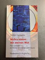 Nichts nimmt mir meinen Mut - Reinhard Deichgräber, Gelezen, Ophalen of Verzenden, Reinhard Deichgräber, Christendom | Protestants