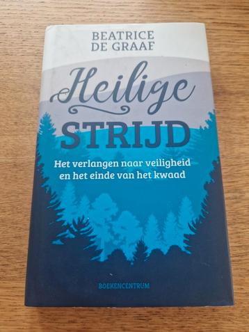 BEATRICE DE GRAAF, Heilige STRIJD
 beschikbaar voor biedingen