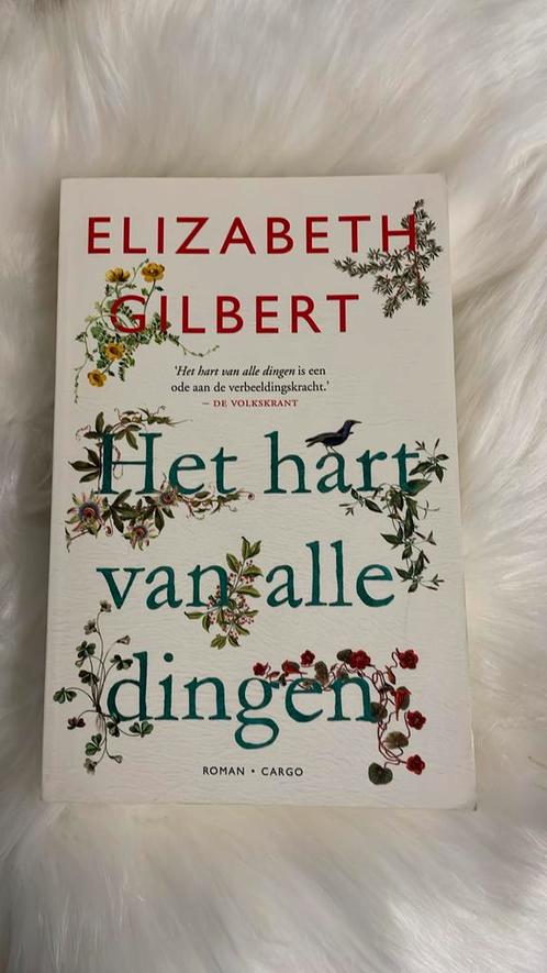 Elizabeth Gilbert - Het hart van alle dingen, Boeken, Literatuur, Zo goed als nieuw, Nederland, Ophalen of Verzenden