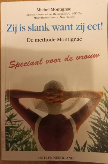 Zij is slank want zij eet - Michel Montignac beschikbaar voor biedingen