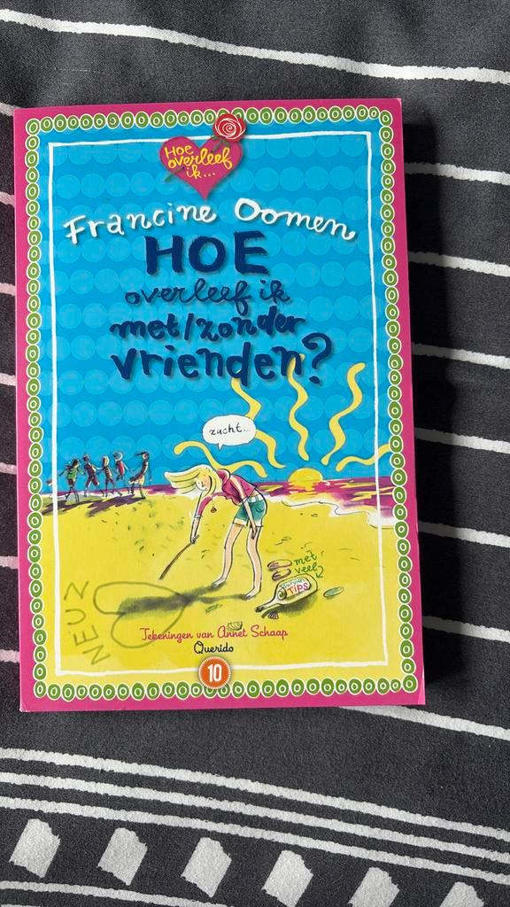 Francine Oomen - Hoe overleef ik met/zonder vrienden, Boeken, Kinderboeken | Jeugd | 10 tot 12 jaar, Zo goed als nieuw, Ophalen of Verzenden