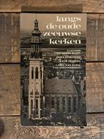Langs de oude zeeuwse kerken van o.a. Chavannes, Heyning, Ophalen of Verzenden, Gelezen