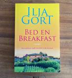 Ilja Gort - Bed en breakfast: roman, Ophalen of Verzenden, Ilja Gort, Zo goed als nieuw