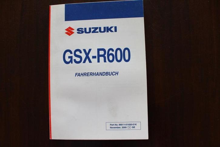 SUZUKI GSXR600 2005 fahrerhandbuch GSX R600 GSXR 600, Motoren, Handleidingen en Instructieboekjes, Suzuki, Ophalen of Verzenden