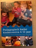 Pedagogisch kader kindercentra 4-13 jaar, Boeken, Studieboeken en Cursussen, Liesbeth Schreuder en anderen, Nieuw, Gamma, HBO