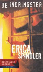 DE INDRINGSTER – Erica Spindler, Ophalen of Verzenden, Zo goed als nieuw, Erica Spindler, Nederland