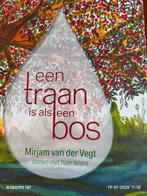 Een traan is als een bos - Mirjam van der Vegt, Verhaal of Roman, Ophalen of Verzenden, Zo goed als nieuw, Overige onderwerpen