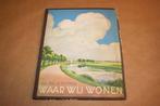 Waar wij wonen. Jac. P. Thijsse. Compleet album 1937., Boeken, Ophalen of Verzenden, Gelezen