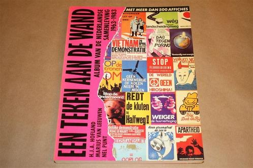 Een teken aan de wand. Affiches: NL samenleving 1963-1983., Boeken, Kunst en Cultuur | Beeldend, Gelezen, Schilder- en Tekenkunst