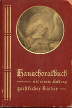 hauschoralbuch mit einen anhang geistliche lieder 1906, Boeken, Gelezen, Verzenden, Christendom | Katholiek, Mueschen carl