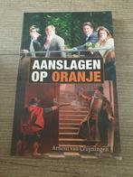 Aanslagen op oranje arnout van cruyningen, Ophalen of Verzenden, Gelezen