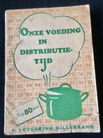 Onze voeding in distributietijd. Lotgering Hillebrand 1941, Boeken, Kookboeken, Ophalen of Verzenden, Gelezen