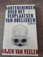 Aantekeningen over het verplaatsen van obelisken Arjen van, Ophalen of Verzenden, Gelezen, Arjen van Veelen