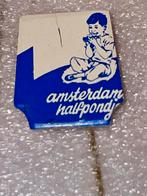 Amsterdam Halfpondij Speldje, Verzamelen, Speldjes, Pins en Buttons, Ophalen of Verzenden, Gebruikt, Overige onderwerpen, Speldje of Pin