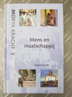 Boek : Mens en Maatschappij - Morya Kracht 3 - Geert Crevits, Geert Crevits, Maatschappij en Samenleving, Nieuw, Ophalen of Verzenden