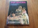 Patchwork - Basistechnieken en modellen, Ophalen of Verzenden, Zo goed als nieuw, Borduren en Naaien