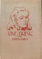 Tine Brink geschreven door Linda Erics, Antiek en Kunst, Antiek | Boeken en Bijbels, Ophalen of Verzenden, Linda Erics