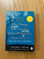 The Things You Can See Only When You Slow Down, Ophalen of Verzenden, Zo goed als nieuw, Haemin Sunim