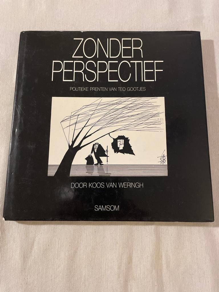 Zonder Perspectief - Politieke Prenten Teo Gootjes, Ophalen of Verzenden, Gelezen