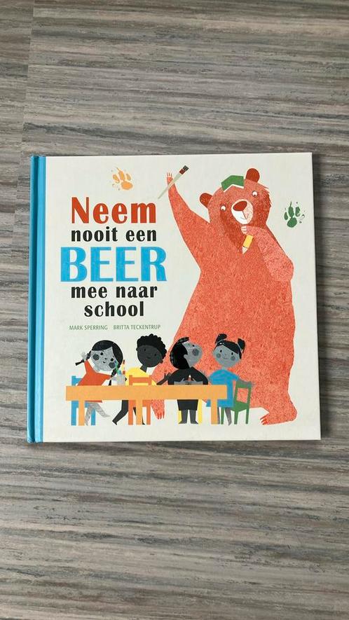 Mark Sperring - Neem nooit een beer mee naar school, Boeken, Prentenboeken en Plaatjesalbums, Nieuw, Ophalen of Verzenden