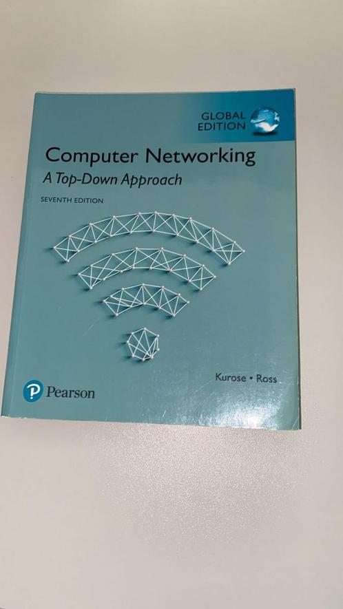 Computer Networking: A Top-Down Approach 7th edition Kurose, Boeken, Studieboeken en Cursussen, Gelezen, WO, Beta, Ophalen of Verzenden