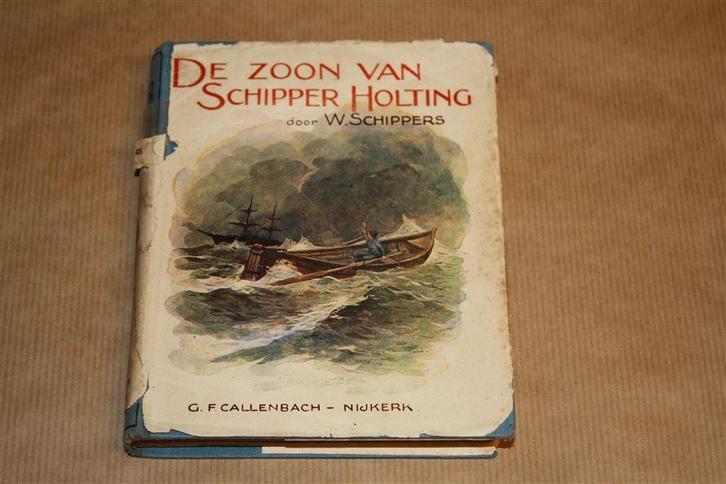 De zoon van schipper Holting - W. Schippers - 1931, Boeken, Romans, Gelezen, Nederland, Ophalen of Verzenden
